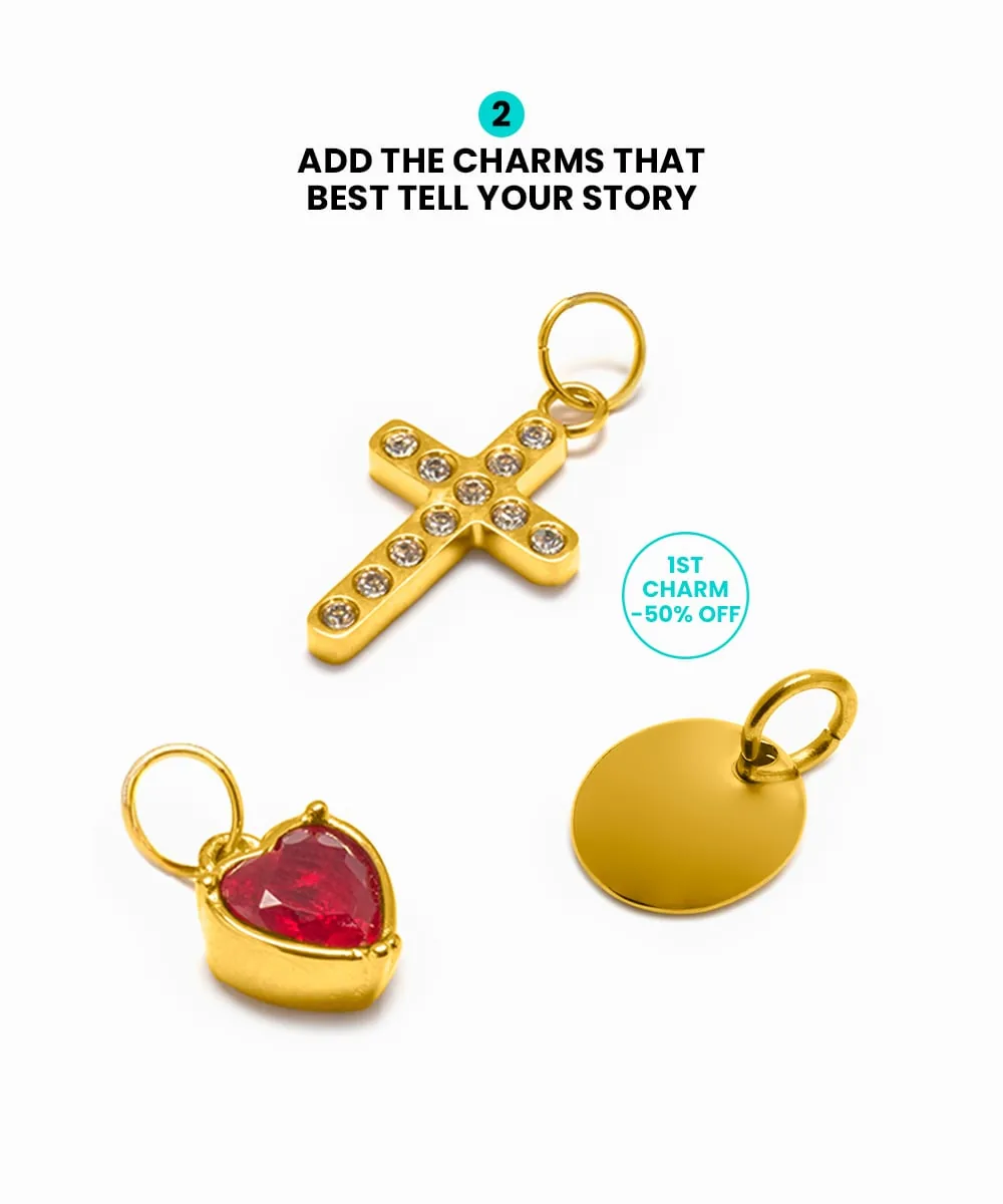 Step 2: add the charms that best tell your story, with 50% off your first charm